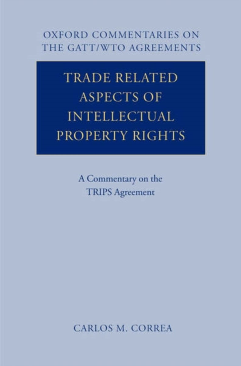 A Handbook On The Wto Trips Agreement Bol Trade Related Aspects Of Intellectual Property Rights