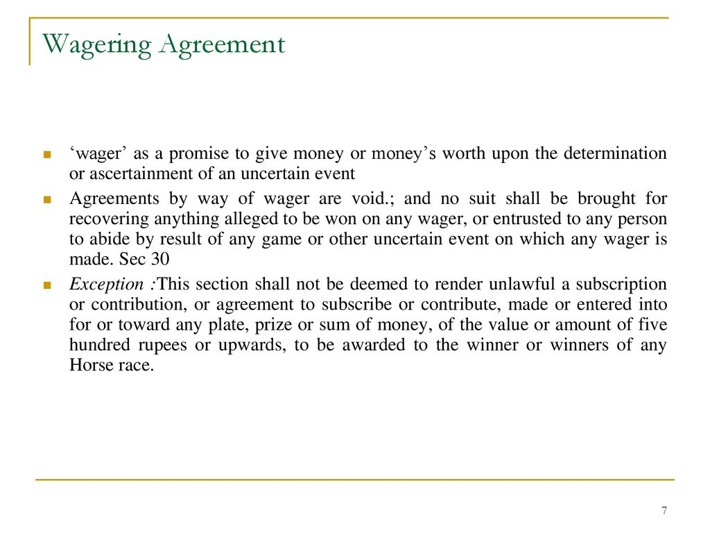Agreement By Way Of Wager The Indian Contract Act Ppt Download