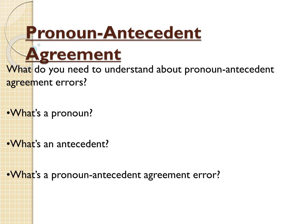 Correct Pronoun Antecedent Agreement Ppt Pronoun Antecedent Agreement Powerpoint Presentation Id2512655