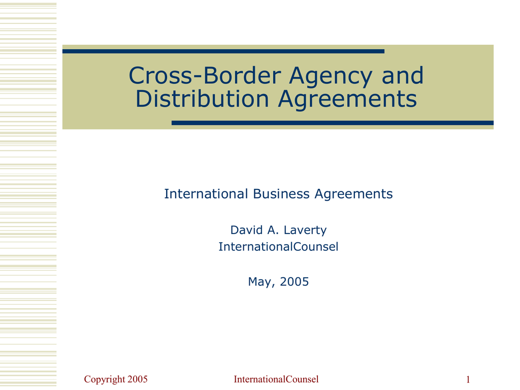 Cross Border Agreements Cross Border Agency And Distribution Agreements
