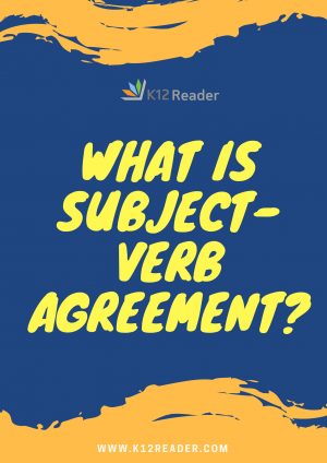 Definition Of Verb Agreement What Is Subject Verb Agreement Subject Verb Agreement Examples