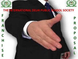 Dps School Franchise Agreement Franchise Proposal The International Delhi Public School Society