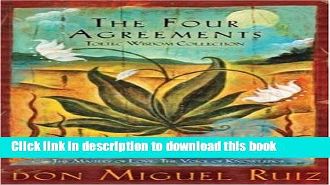 Four Agreements Book Free Download Books The Four Agreements Toltec Wisdom Collection 3 Book Boxed Set Full Online
