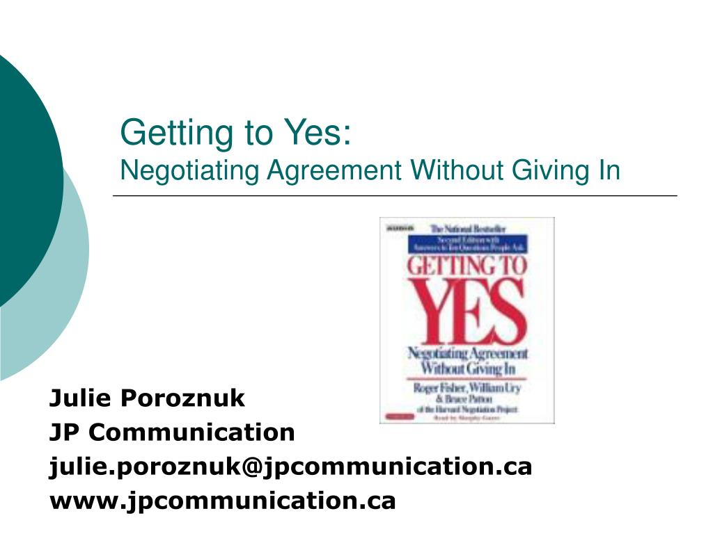 Getting To Yes Negotiating Agreement Without Giving In Download Ppt Getting To Yes Negotiating Agreement Without Giving In
