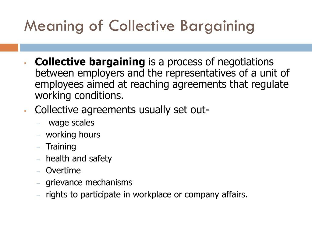 Importance Of Collective Bargaining Agreement Collective Bargaining Ppt Download