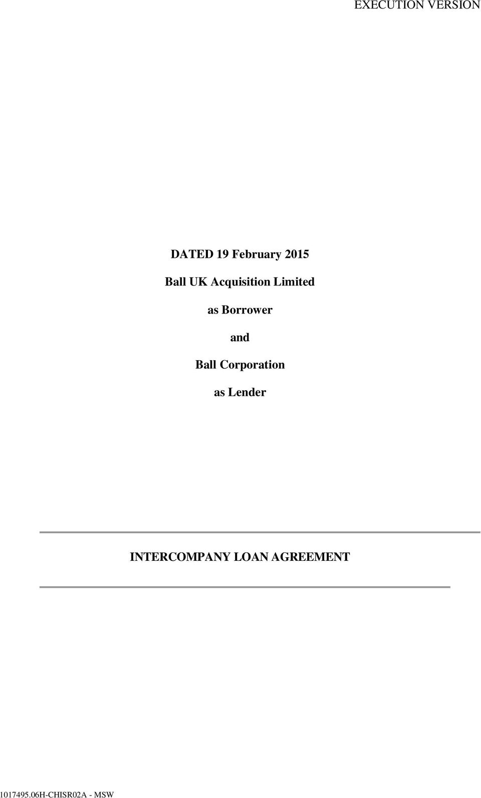 Intercompany Loan Agreement Dated 19 February Ball Uk Acquisition Limited As Borrower And