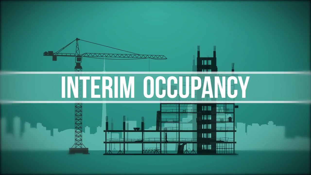 Interim Occupancy Agreement 5 Things To Know About Interim Occupancy In New Toronto Condos