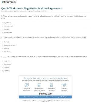 Negotiation And Agreement Quiz Worksheet Negotiation Mutual Agreement Study