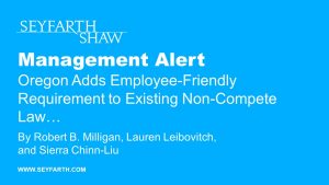 Non Compete Agreements In Massachusetts Oregon Adds Employee Friendly Requirement To Existing Non Compete