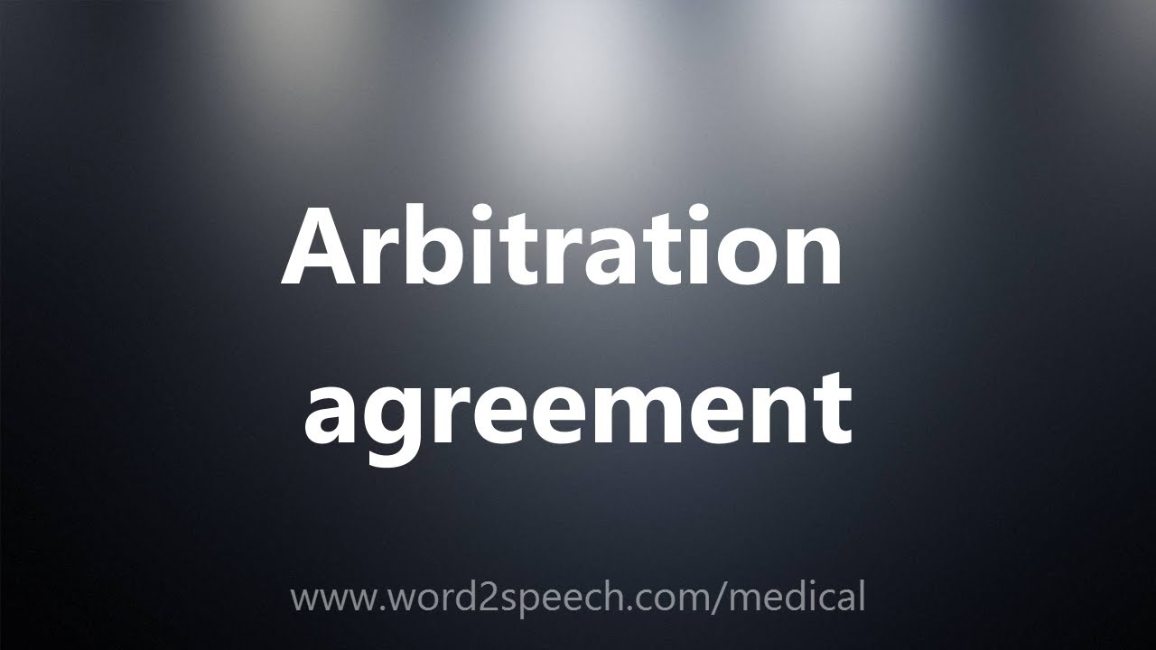 Physician Patient Arbitration Agreement Arbitration Agreement Medical Meaning