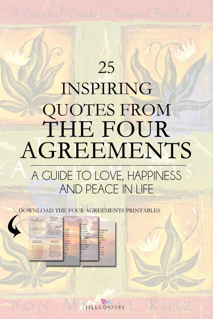 Quotes On Agreement 25 Inspirational Quotes From The Four Agreements Jill Conyers