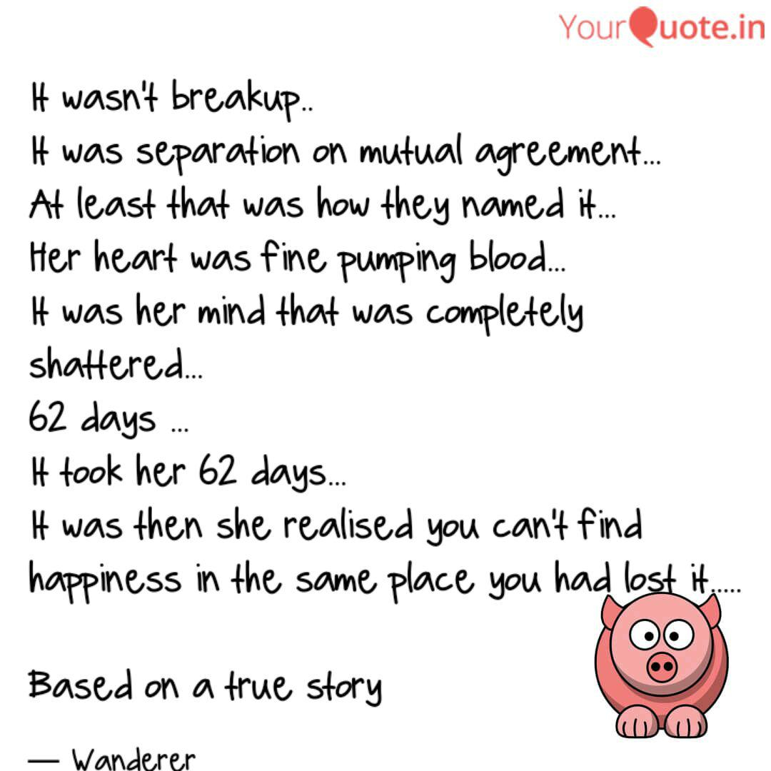 Quotes On Agreement It Wasnt Breakup It Wa Quotes Writings Gayathri Ramesh