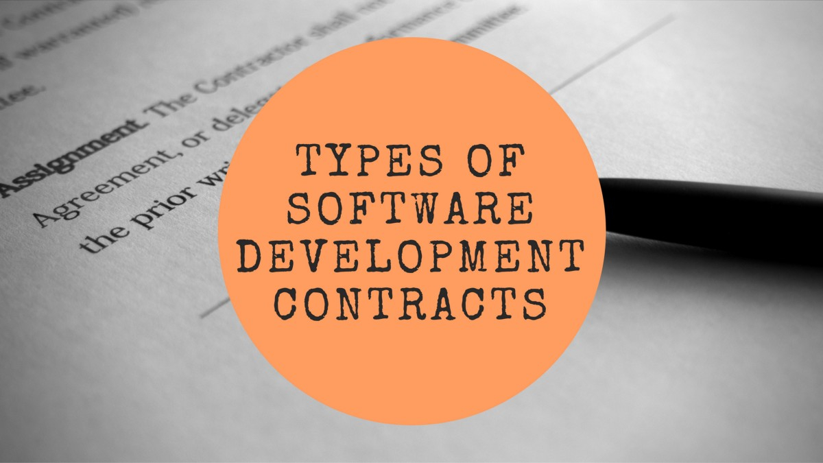 Software Agreement Contract What Are The Different Types Of Software Development Contracts