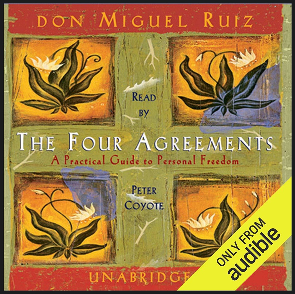 The Four Agreements Don Miguel Ruiz Summary Book Notes The Four Agreements Don Miguel Ruiz Marlo Yonocruz