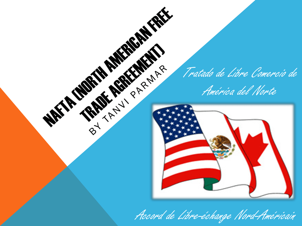 Trade Agreement Definition Nafta North American Free Trade Agreement