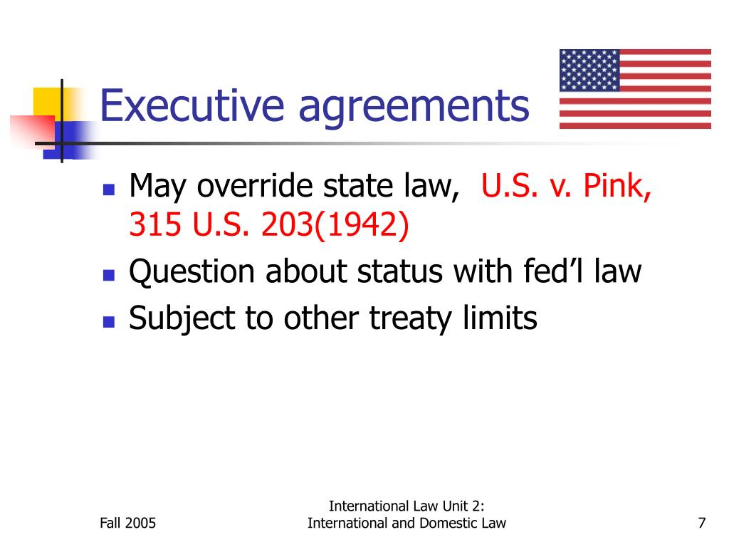 Treaty V Executive Agreement Ppt International Law Unit 4 International And Domestic Law