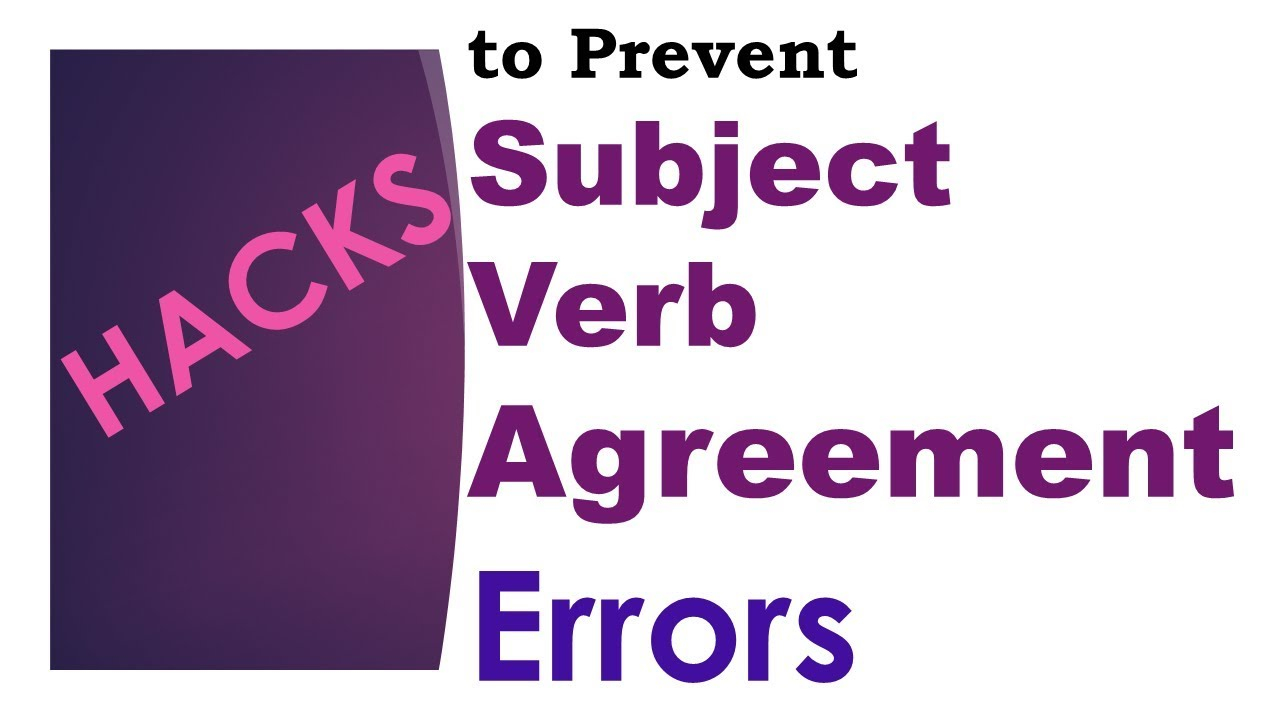 Verb Agreement Errors Avoid Mistakes In Subject Verb Agreement Part 1 Of 2 Avoid Common Mistakes
