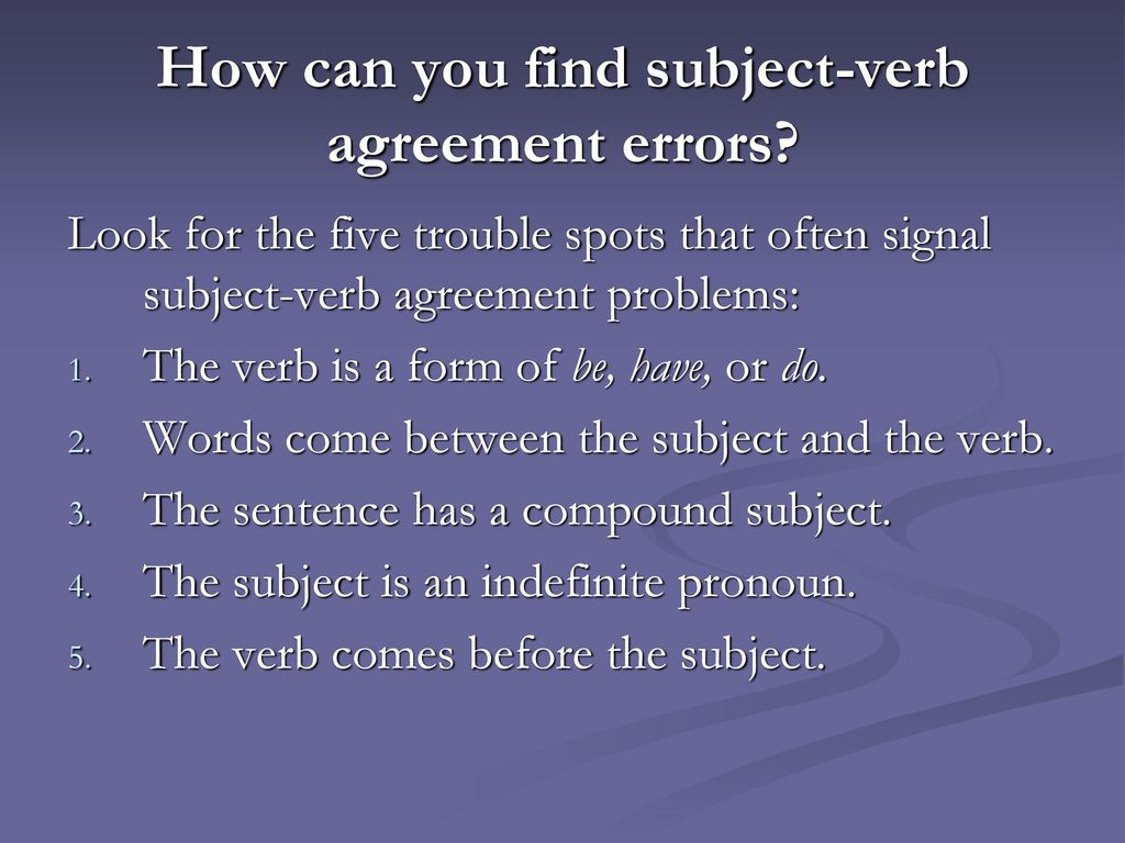 Verb Agreement Errors Problems With Subject Verb Agreement Ppt Download