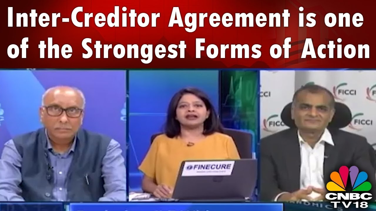What Is An Intercreditor Agreement Inter Creditor Agreement Is One Of The Strongest Forms Of Action From Banks Rashesh Shah Of Ficci