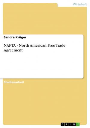 What Is The North American Free Trade Agreement Grin Nafta North American Free Trade Agreement